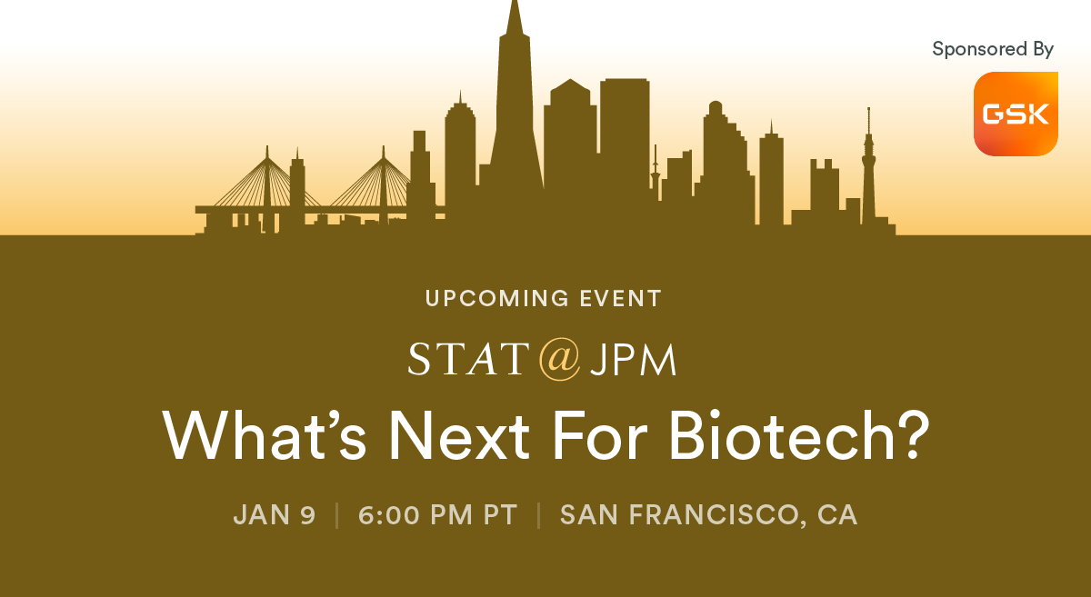 STAT@JPM: What’s Next For Biotech?